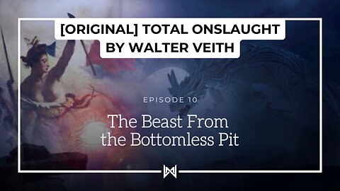 Total Onslaught – 210 The Beast From The Bottomless Pit by Walter Veith
