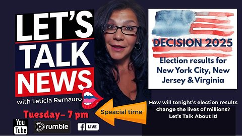 Let's Talk News with Leticia Remauro - Special Election Night Edition!