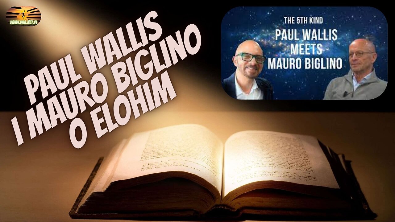 Paul Wallis i Mauro Biglino o Elohim