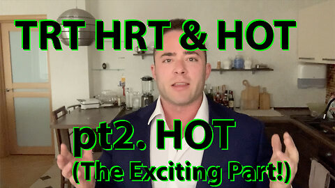 TRT HRT and HOT pt2: Hormone Optimization Therapy (The Exciting Part!)