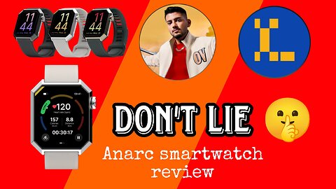 Layers Anarc smartwatch review