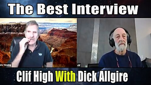 The Best Interview Clif High With Dick Allgire - WHO RUNS THE WORLD Explorers' Guide To Scifi World