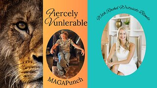 2-18-2025 A conversation with Rachel Writesideblonde on Fiercely Vulnerable