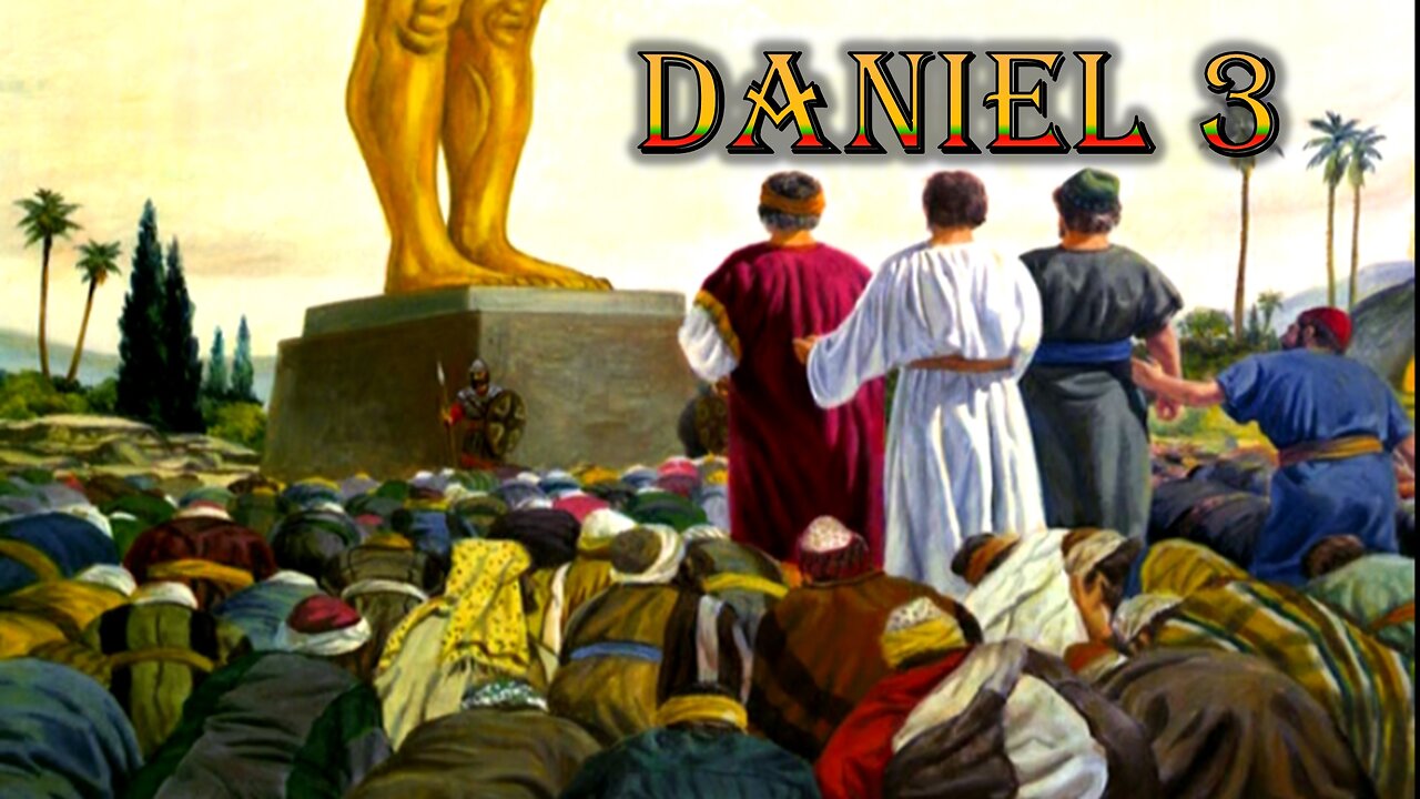 DANIEL 3 || IDOLATRY IN OLD AND MODERN BABYLON ||