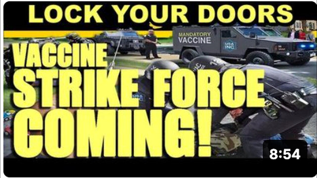 Vaccine Strike Forces to hit your Home - Lock your doors - Deadly PCR TEST now NOW targets Newborns