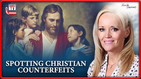 SPOTTING CHRISTIAN COUNTERFEITS