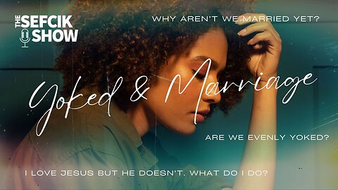 Yoked and Marriage