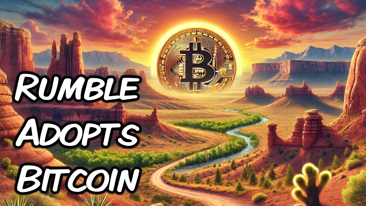 Rumble Adopts Bitcoin