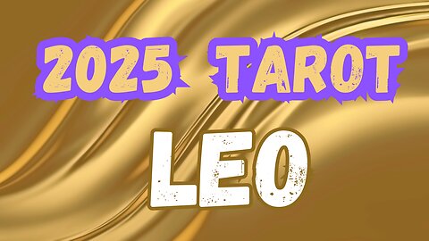 Leo ♌️- Expansion of your dreams! 2025 Tarot reading #leo #tarot #tarotary