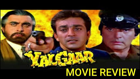 "YALGAAR" - HINDI MOVIE REVIEW
