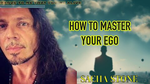 Sacha Stone How To Master Your Ego and New Earth Movement in 2025