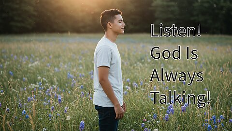 How To Tell When God Is Talking To You!