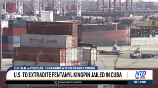 US To Expedite Fentanyl Kingpin Jailed In Cuba