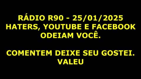 RÁDIO R90 - YouTube e haters.