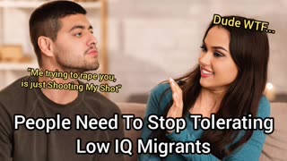People (Especially Women) Need To Stop Tolerating Migrants/Bioweapons