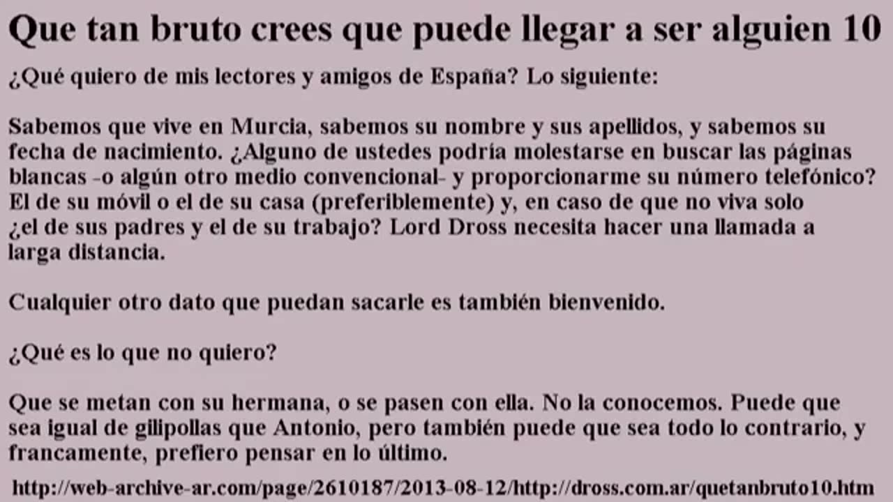 Recordando a las victimas de los primeros acosos de Dross en el internet.