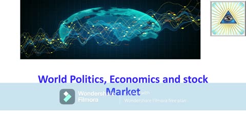 World Politics, Economy and Stock Market