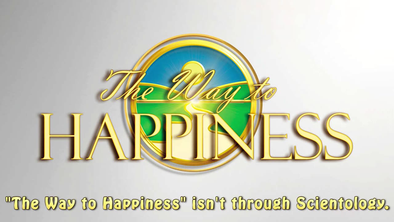 the way to happiness isn't through scientology