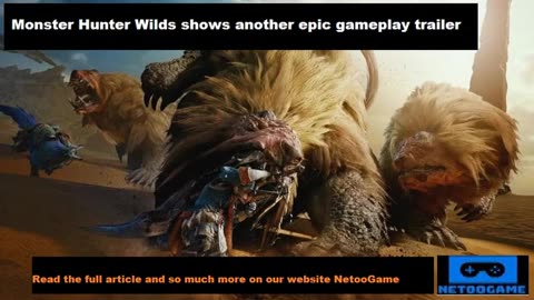 Monster Hunter Wilds shows another epic gameplay trailer