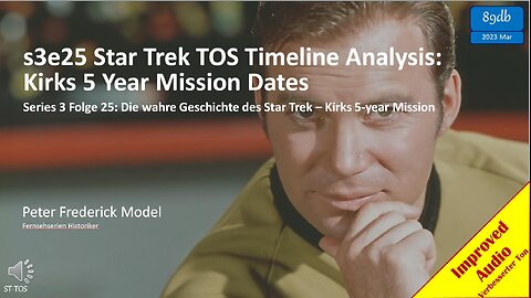 s3e25 Star Trek TOS Timeline Analysis: Kirks 5 Year Mission Dates