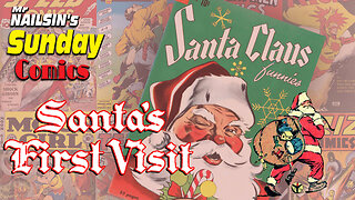 Mr Nailsin's Sunday Comics: Santa's First Visit!