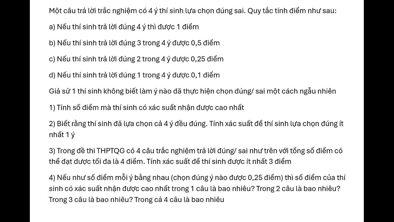 Toán 12: Một câu trả lời trắc nghiệm có 4 ý thí sinh lựa chọn đúng sai. Quy tắc tính điểm như sau: