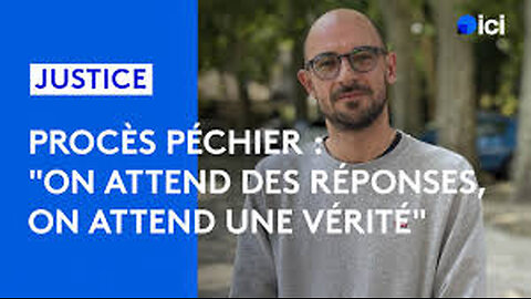 Procès Péchier : "Qu'il s'explique clairement, on veut la vérité" [Flokossama]