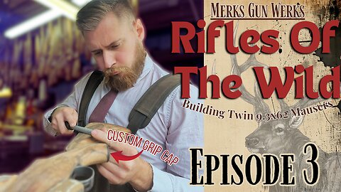 Rifles of the Wild – TWIN 9.3x62 Mausers (Ep. 3)