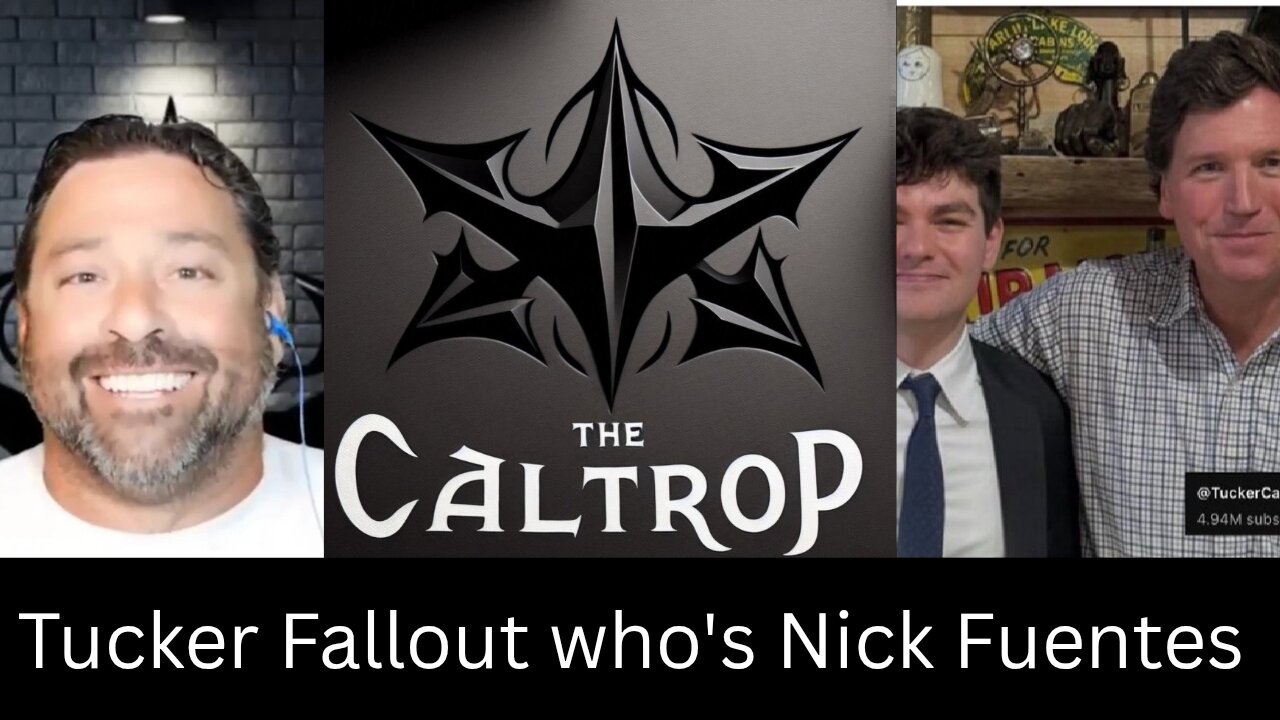 Tucker Fallout who is Nick Fuentes