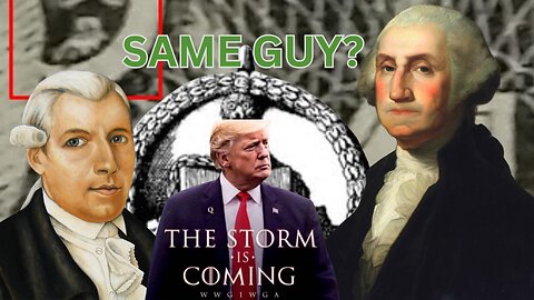 WASHINGTON, WEISHAUPT: SAME GUY? (IS TRUMP THE REAL SECOND COMING?)