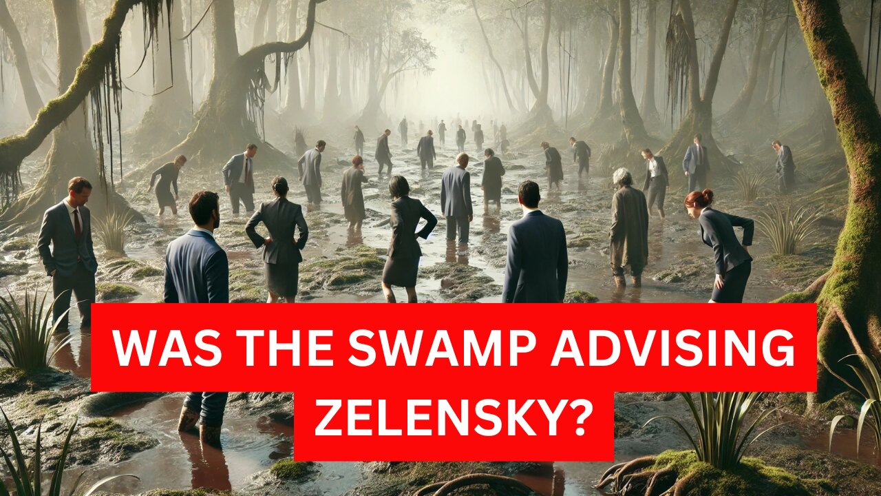 WAS THE SWAMP ADVISING ZELENSKY?