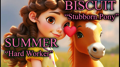 Summer & Stubborn Pony. Join Summer meeting Biscuit, Kids story