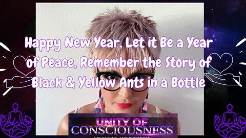 Happy New Year, Let it Be a Year of Peace, Remember the Story of Black & Yellow Ants in a Bottle