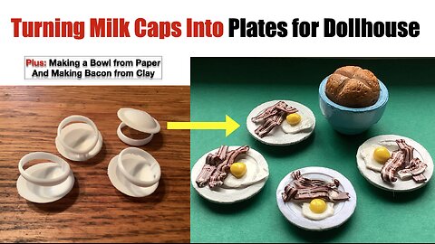 Turning Milk Caps into Plates for Dollhouse
