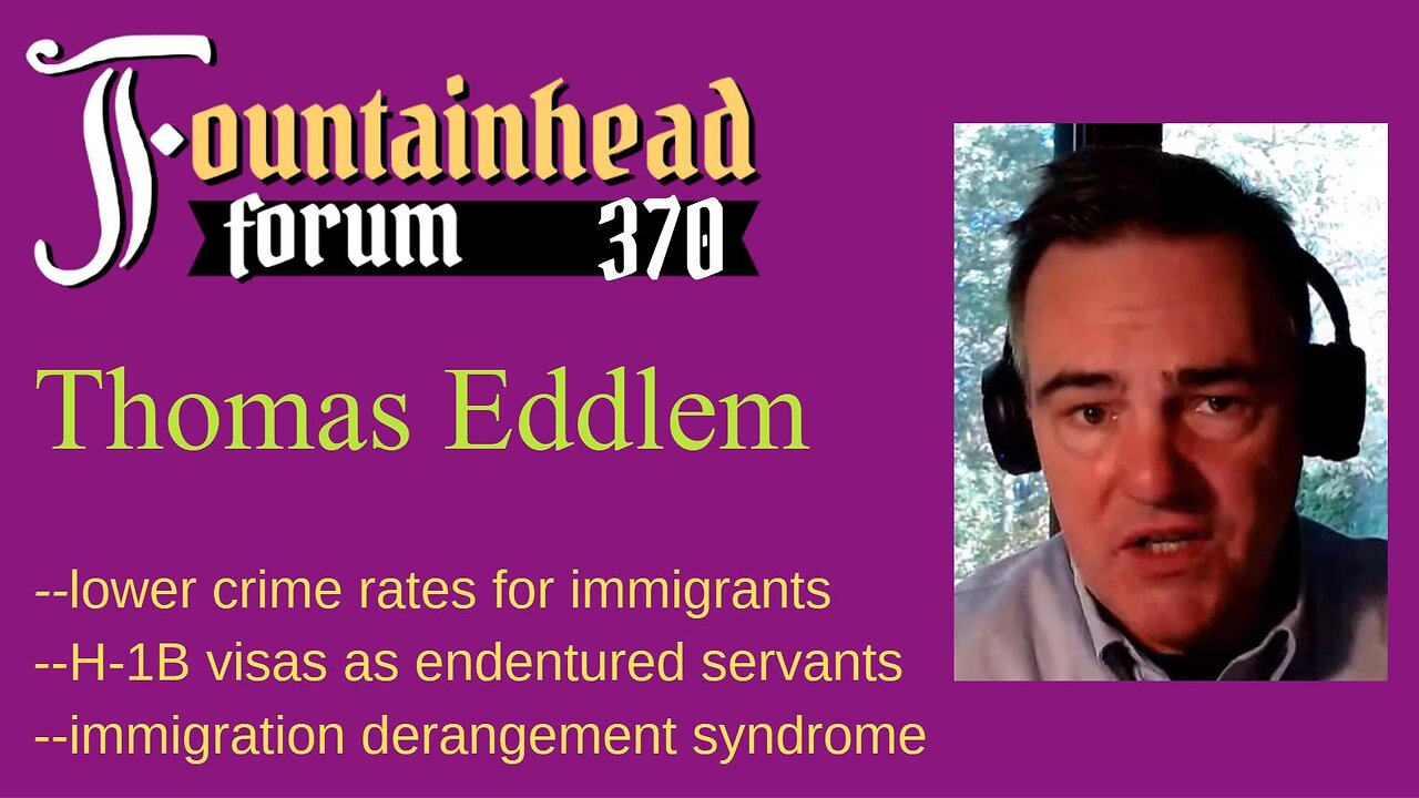 FF-370: Thomas Eddlem on immigants and crime