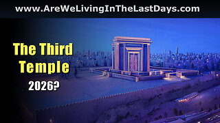 Episode 212: The Third Temple Coming in 2026?