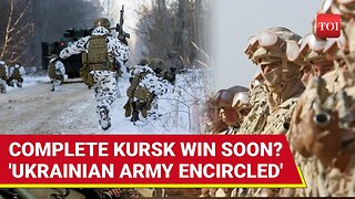 Kursk Victory On Horizon_ Putin Tightens Grip_ Retakes Most Critical Areas_ Kyiv_s Army Trapped