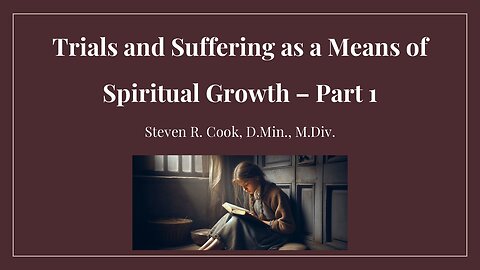 Trials and Suffering as a Means of Spiritual Growth