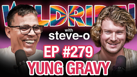 Yung Gravy & Steve-O Discuss Their Substance Abuse | Wild Ride #279