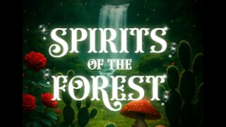 "Spirits of the Forest" 10-15-2025