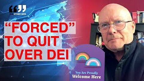 Man Says He Had to Quit After REFUSING to do D.E.I Training at Work
