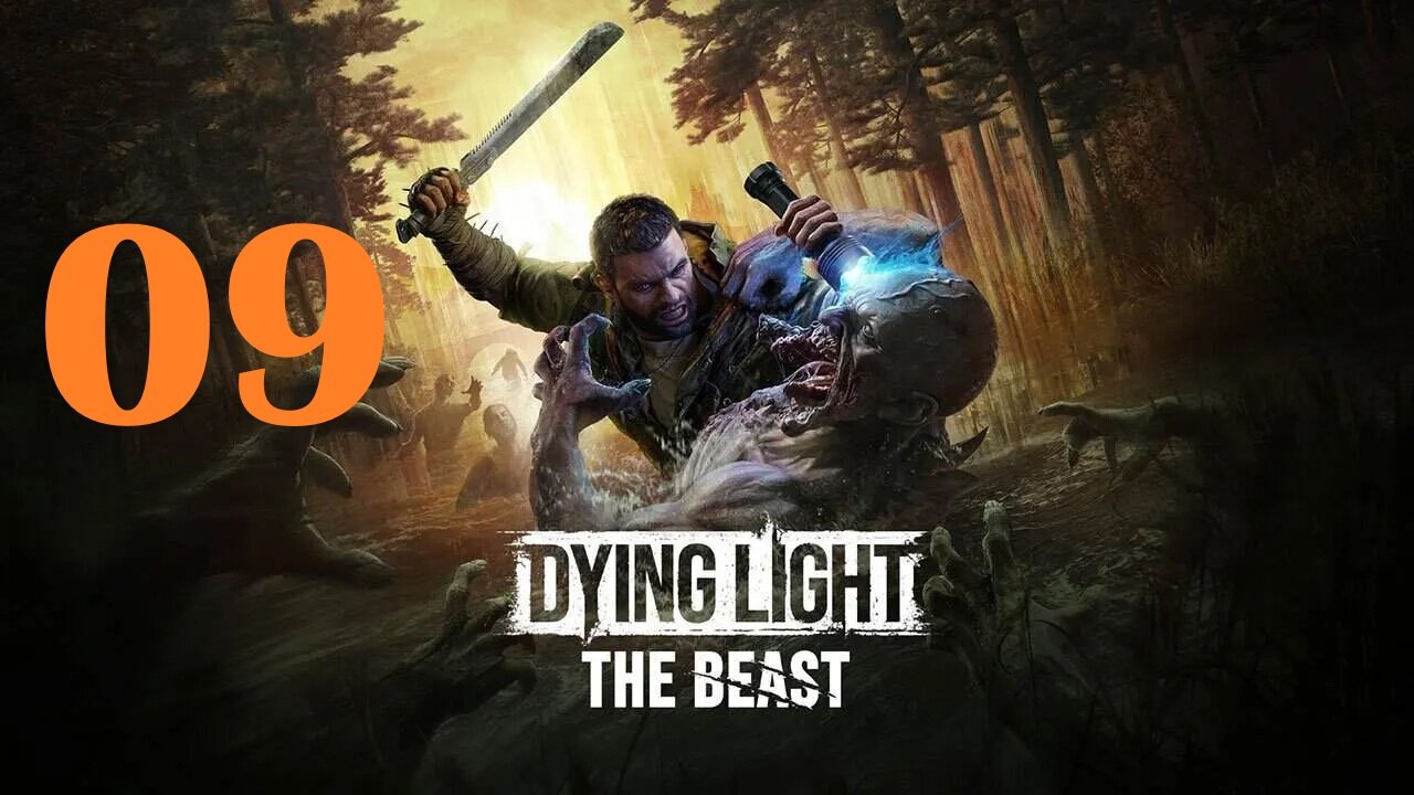 Dying Light: The Beast - Let's Play - 09 - Killstreak Volume 2