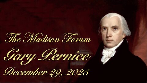 Madison Forum Guest Speaker - Gary Pernice - December 29, 2025