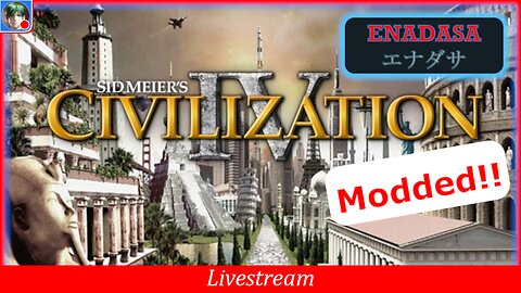 Civilization IV: Modded - Live