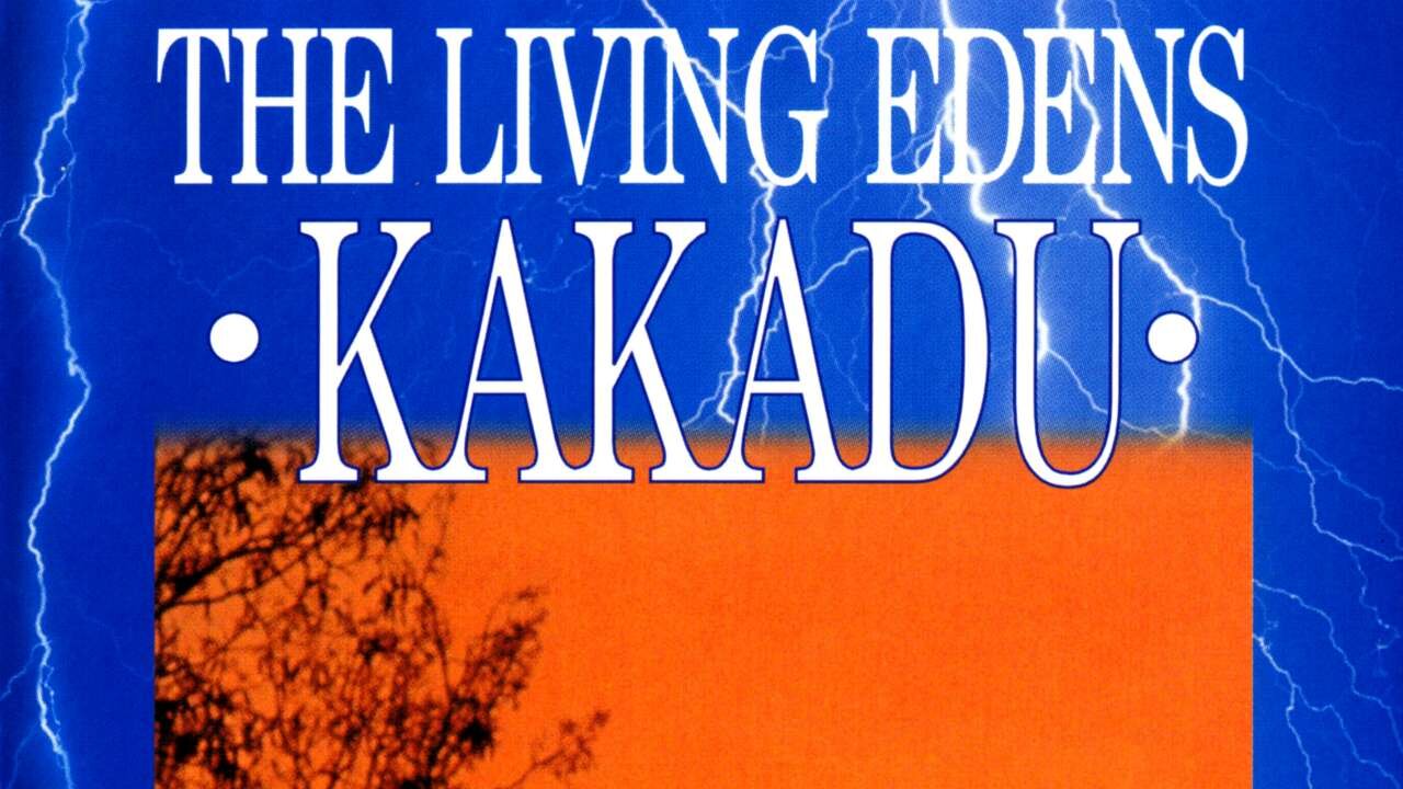 The Living Edens - Kakadu