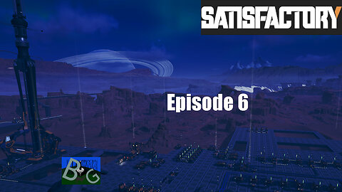 Satisfactory 1.1 Desert Playthrough Ep. 6 (pt 2)