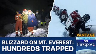 Blizzard Hits Mount Everest in Tibet, Hundreds of Trekkers Trapped | Vantage on Firstpost | N18G