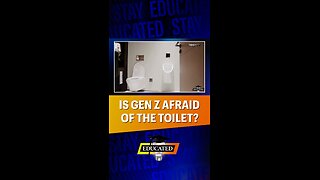 🚽 Is Gen Z Afraid Of The Toilet?