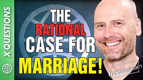 The Rational Case for Marriage!