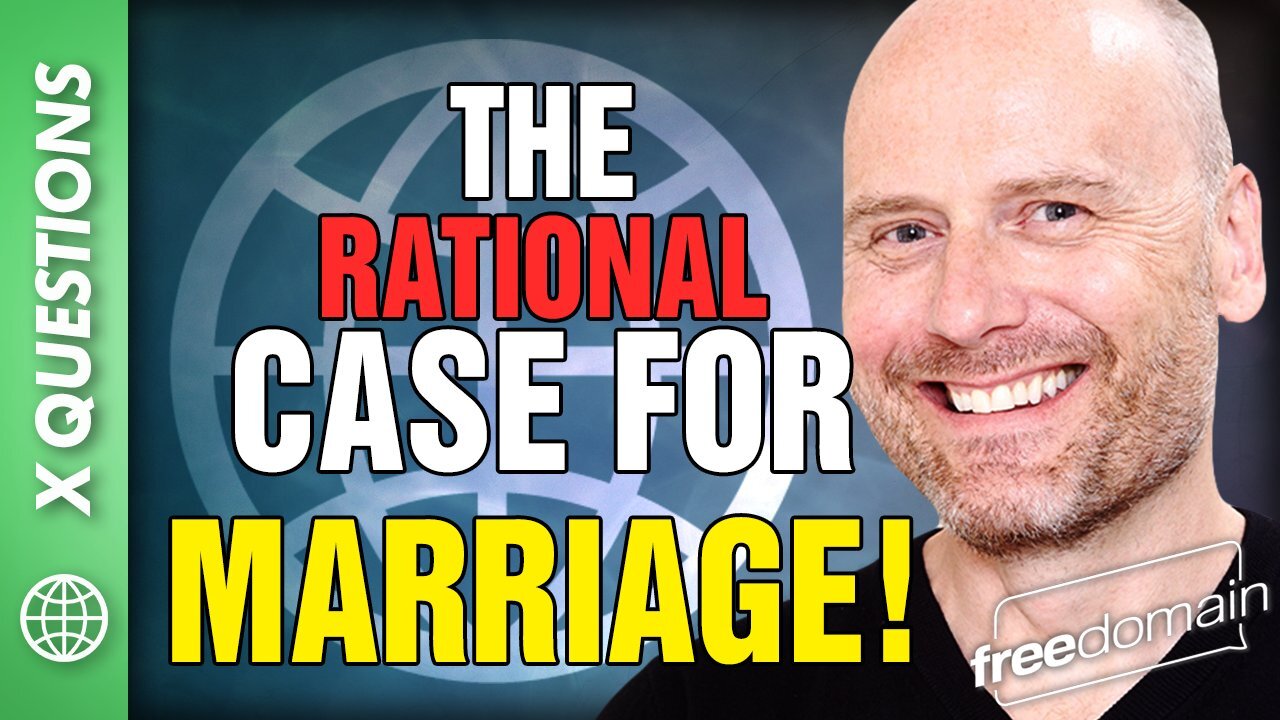 The Rational Case for Marriage!